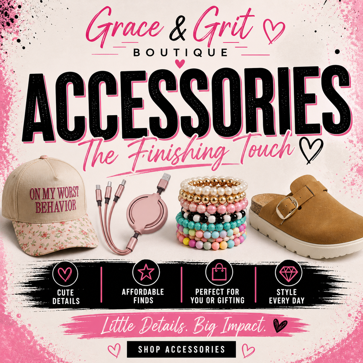 Shoes and Accessories: The Finishing Touch 💕