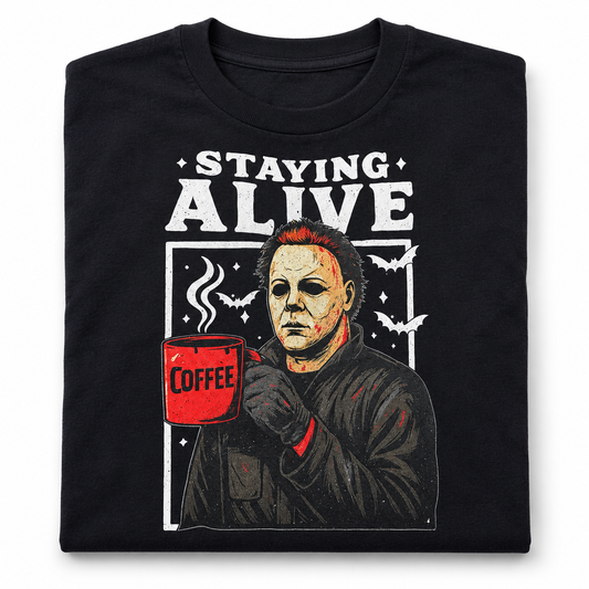 Staying Alive Coffee Tee mockup