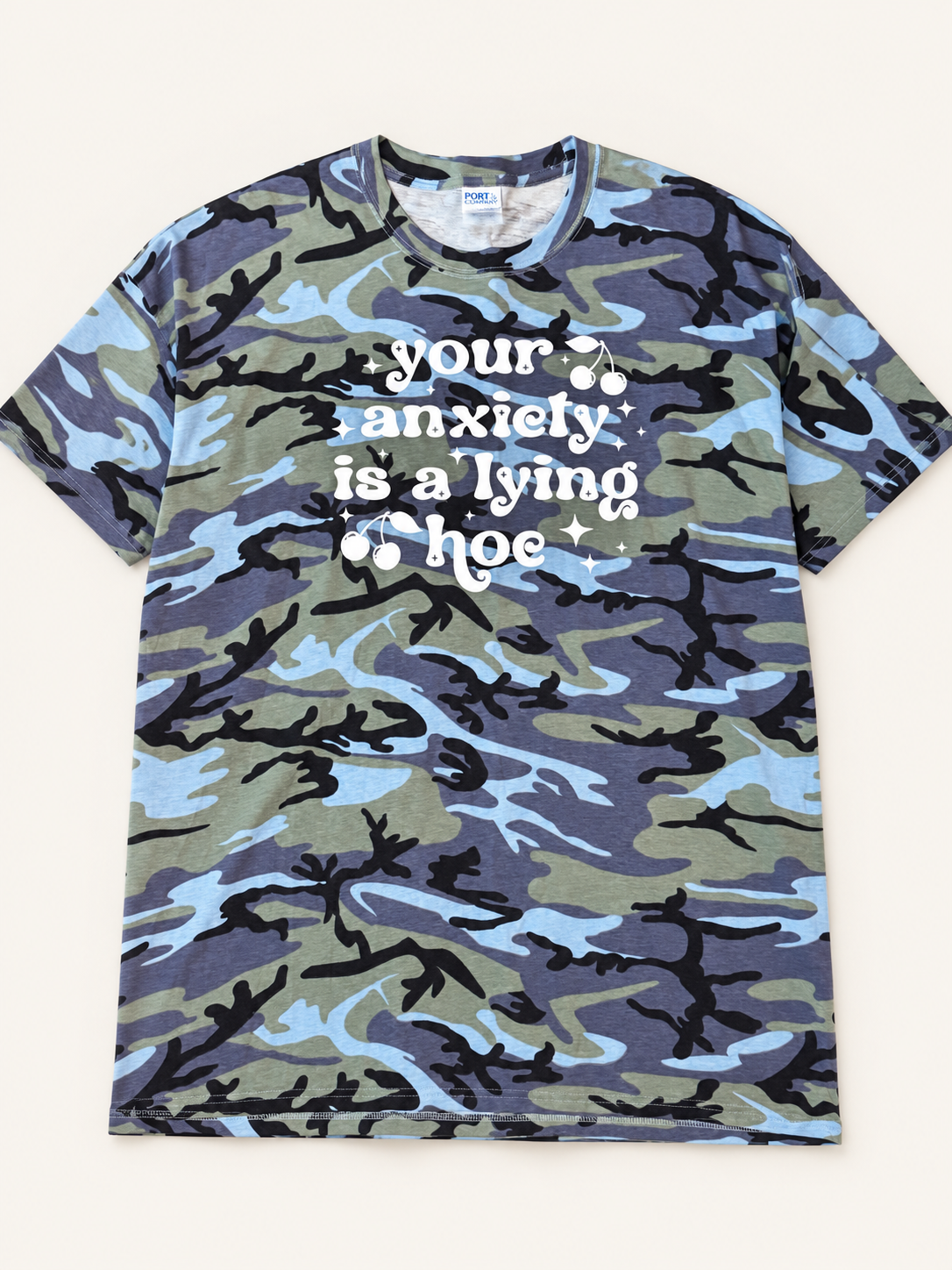 Your Anxiety Is a Lying Hoe Camo Tee — blue gray olive and black camouflage
